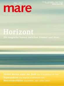 mare - Die Zeitschrift der Meere / No. 161 / Horizont: Die magische Grenze zwischen Himmel und Meer