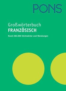 PONS Großwörterbuch Französisch. Mit Extraheft "Französisch Aktiv"