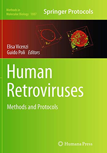Human Retroviruses: Methods and Protocols (Methods in Molecular Biology, Band 1087)