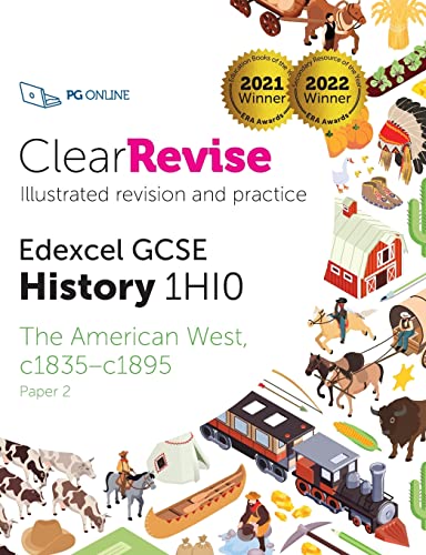 ClearRevise Edexcel GCSE History 1HI0 The American West c1835-c1895 (ClearRevise Edexcel GCSE 1HI0 American West c1835-c1895 Paper 2)