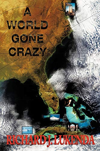 A WORLD GONE CRAZY