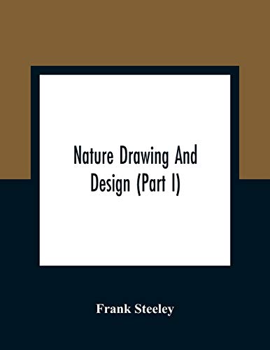 Nature Drawing And Design (Part I)