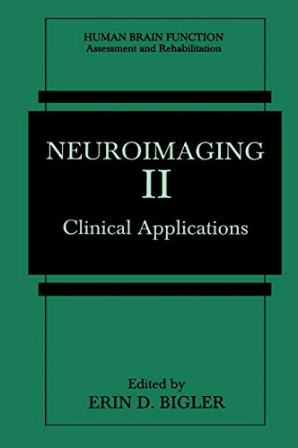 Neuroimaging II: Clinical Applications (Human Brain Function: Assessment and Rehabilitation)