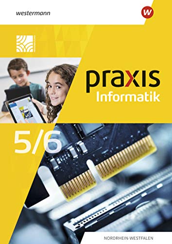 Praxis Informatik - Ausgabe 2021 für Nordrhein-Westfalen - Tobias Kemper Sebastian Milenk Irène Sadek Cemre Tayyar Markus Kuhn Kartoniert (TB)