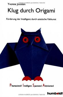 Klug durch Origami: Förderung der Intelligenz durch asiatische Faltkunst