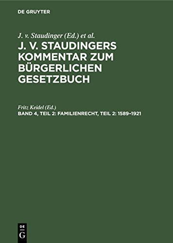 Familienrecht, Teil 2: 1589–1921 (J. v. Staudingers Kommentar zum Bürgerlichen Gesetzbuch)