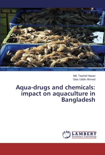 Aqua-drugs and chemicals: impact on aquaculture in Bangladesh