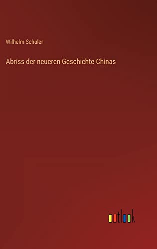 Abriss der neueren Geschichte Chinas