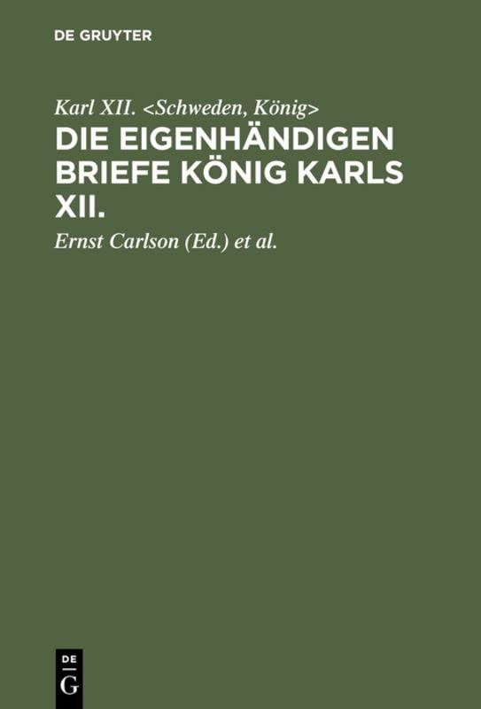 Die eigenhändigen Briefe König Karls XII.