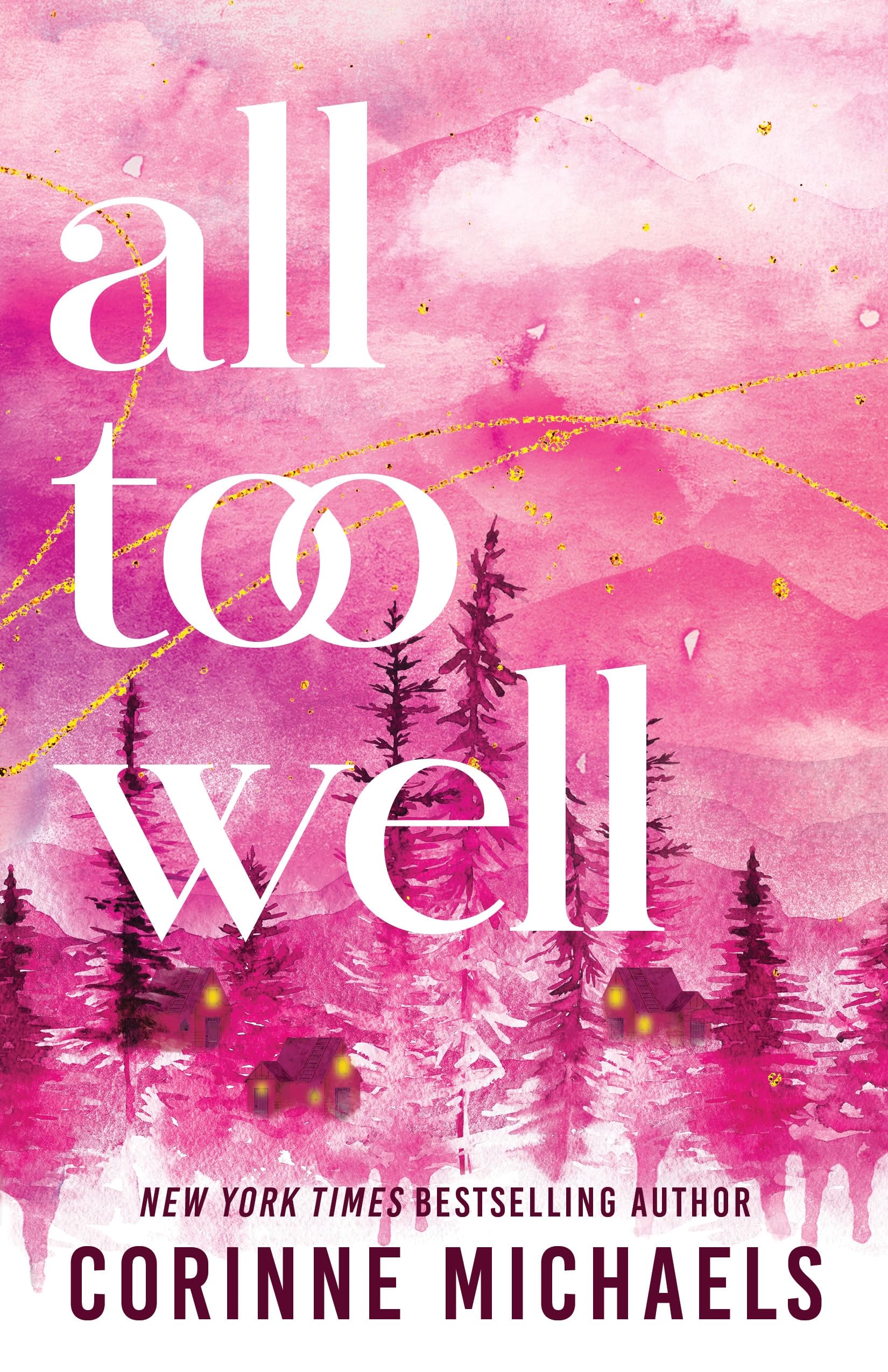 All Too Well: A Second Chance Small Town Romance (Ember Falls)