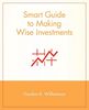 Smart Guide to Making Wise Investments (The Smart Guides Series)