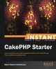Instant CakePHP Starter (English Edition)