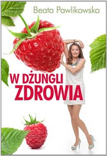 W dzungli zdrowia