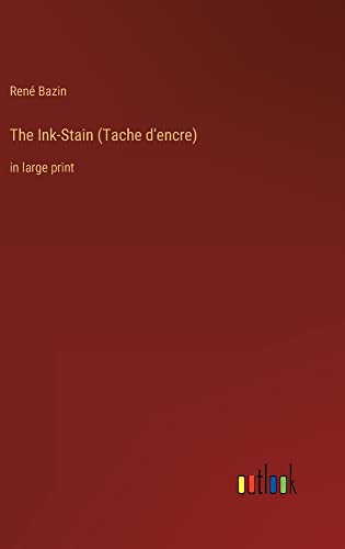The Ink-Stain (Tache d'encre): in large print