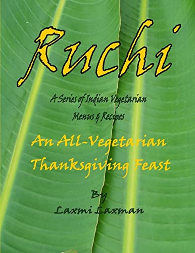 Ruchi: An All-Vegetarian Thanksgiving Feast