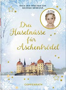 Drei Haselnüsse für Aschenbrödel: Nach dem Märchen von Bozena Nemcová (Schöne Grüße)