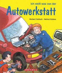 Ich weiß was von der Autowerkstatt