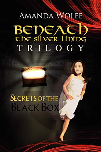 Beneath the Silver Lining Trilogy: Secrets of the Black Box
