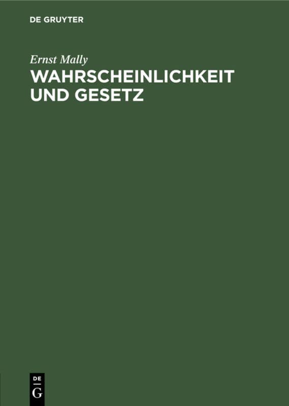 Wahrscheinlichkeit und Gesetz: Ein Beitrag zur wahrscheinlichkeitstheoretischen Begründung der Naturwissenschaft