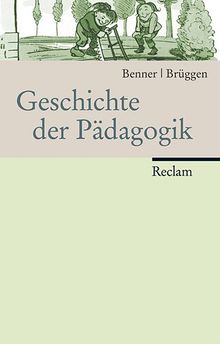 Geschichte der Pädagogik: Vom Beginn der Neuzeit bis zur Gegenwart