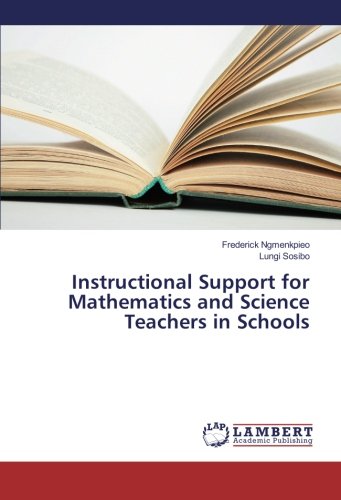 Instructional Support for Mathematics and Science Teachers in Schools