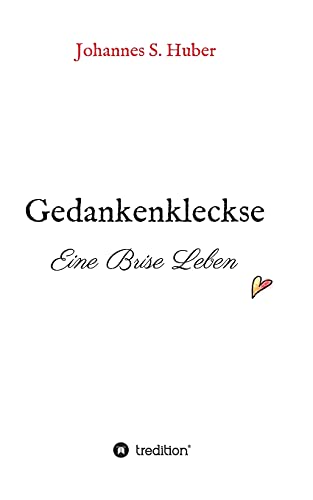 Gedankenkleckse: Eine Brise Leben