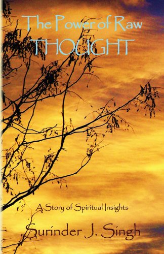 The Power of Raw Thought: A Story of Spiritual Insights