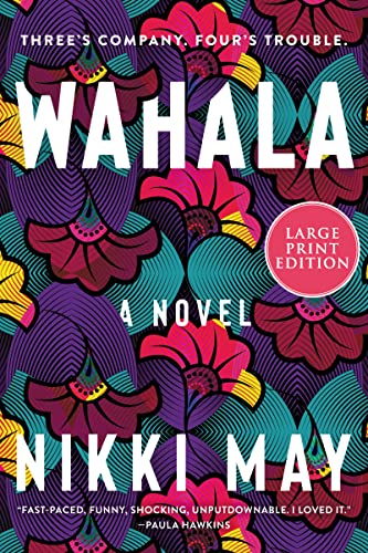 Nikki May Wahala, A Novel