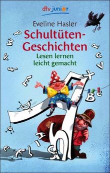 Schultüten-Geschichten: Lesen lernen leicht gemacht