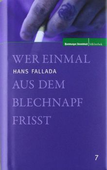 Wer einmal aus dem Blechnapf frisst