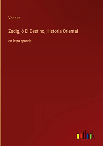 Die Buchhandlung in Oelde hat das Buch Zadig, ó El Destino, Historia Oriental: en letra grande