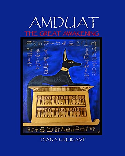 Diana Kreikamp Amduat, The Great Awakening