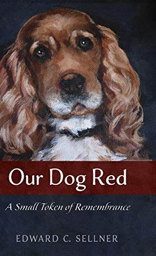 Our Dog Red: A Small Token of Remembrance
