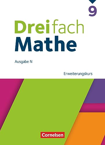 Dreifach Mathe - Ausgabe N - 9. Schuljahr: Erweiterungskurs - Schulbuch - Mit digitalen Hilfen, Erklärfilmen und Wortvertonungen