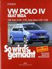 So wird's gemacht. Pflegen - warten - reparieren: VW Polo IV 11/01-5/09, Seat Ibiza 4/02-4/08: So wird's gemacht - Band 129: BD 129