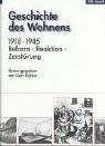 Geschichte des Wohnens, 5 Bände, Band 4, 1918-1945: Reform, Reaktion, Zerstörung: Bd. 4