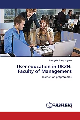 User education in UKZN: Faculty of Management: Instruction programmes