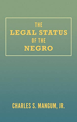 The Legal Status of the Negro