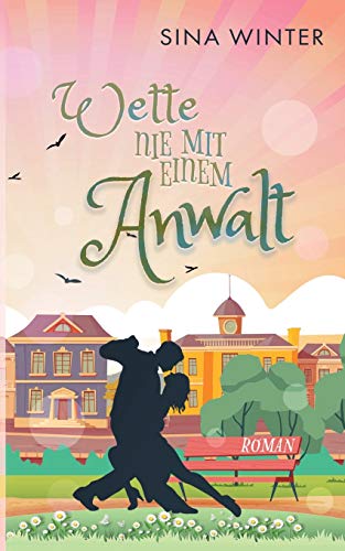 Wette nie mit einem Anwalt