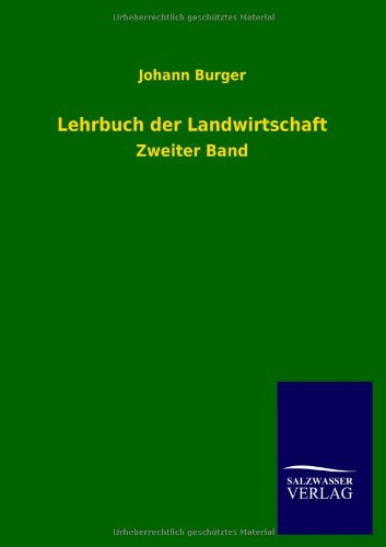 Lehrbuch der Landwirtschaft: Zweiter Band