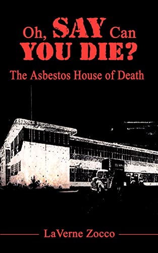 Oh, Say Can You Die?: The Asbestos House of Death