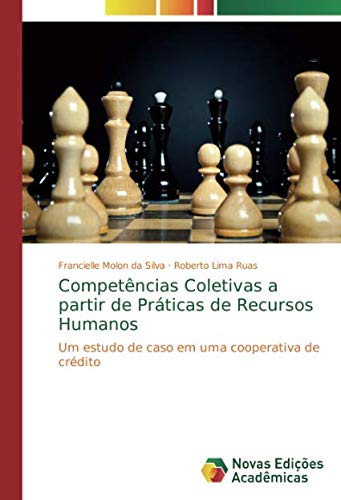 Competências Coletivas a partir de Práticas de Recursos Humanos: Um estudo de caso em uma cooperativa de crédito