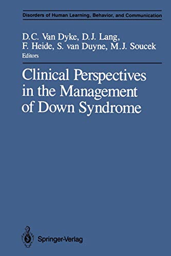 Clinical Perspectives in the Management of Down Syndrome (Disorders of Human Learning, Behavior, and Communication)