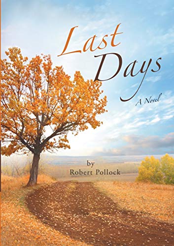 Last Days: A Novel