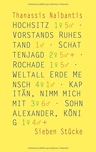 Hochsitz · Vorstands Ruhestand · Schattenjagd · Rochade · Weltall Erde Mensch · Kapitän, nimm mich mit · Sohn Alexander, König: Sieben Stücke