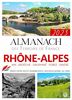 Almanach Rhône-Alpes 2023 : Ain, Ardèche, Dauphiné, Forez, Savoie : terroir et tradition, recettes, programmes sportifs, cartes postales anciennes, jeux, agenda