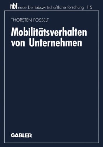 Mobilitätsverhalten von Unternehmen (neue betriebswirtschaftliche forschung (nbf))
