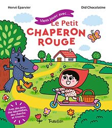 Viens jouer avec... le Petit Chaperon rouge