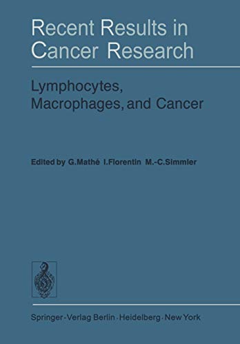 Lymphocytes, Macrophages, and Cancer (Recent Results in Cancer Research, 56, Band 56)
