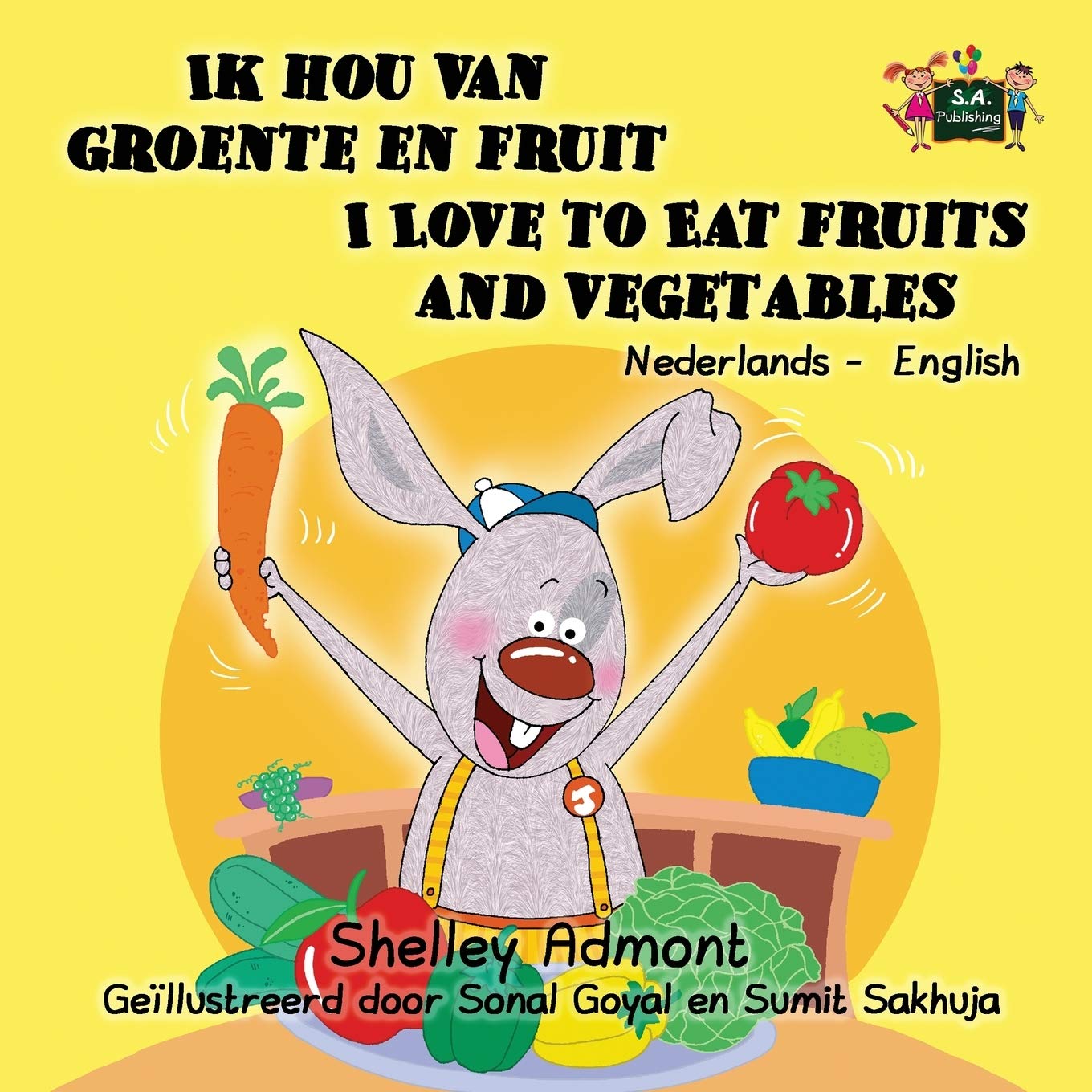 Ik hou van groente en fruit I Love to Eat Fruits and Vegetables (dutch bilingual): dutch childrens books, dutch for beginners, dutch kids books: Dutch ... (Dutch English Bilingual Collection, Band 3)